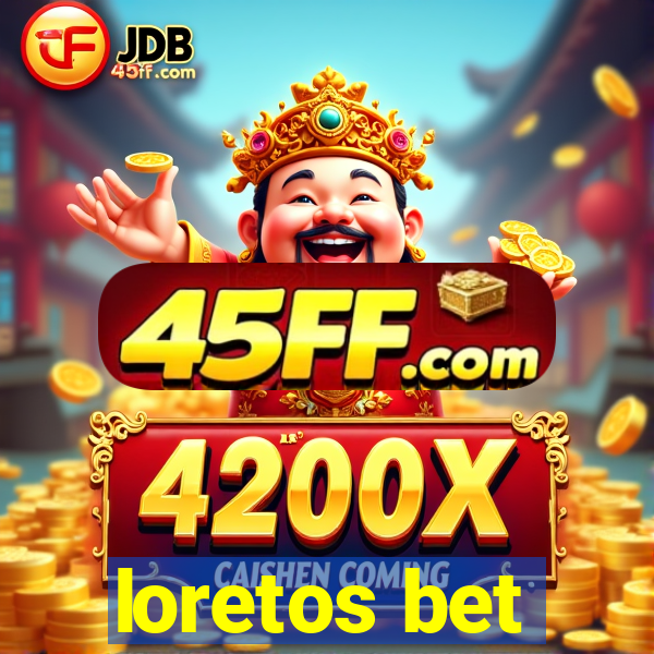 loretos bet